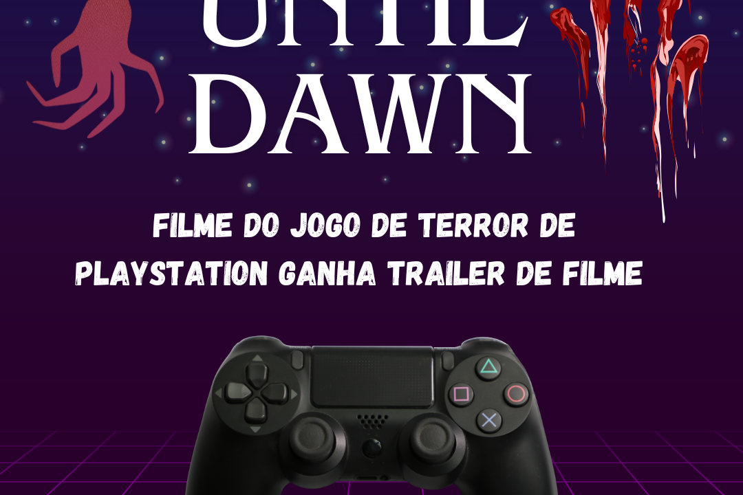 “Until Dawn” ganha adaptação cinematográfica!